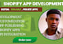 develop custom shopify apps and API integration